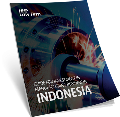 Guide for Investment in Manufacturing Business in Indonesia
